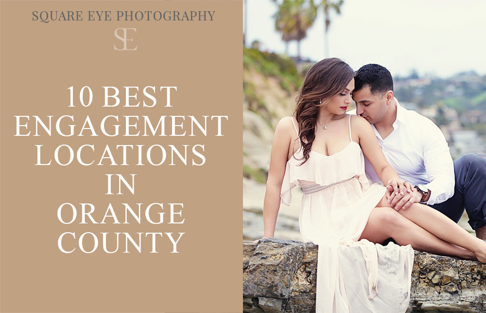 10-best-engagement-location-in-orange-county